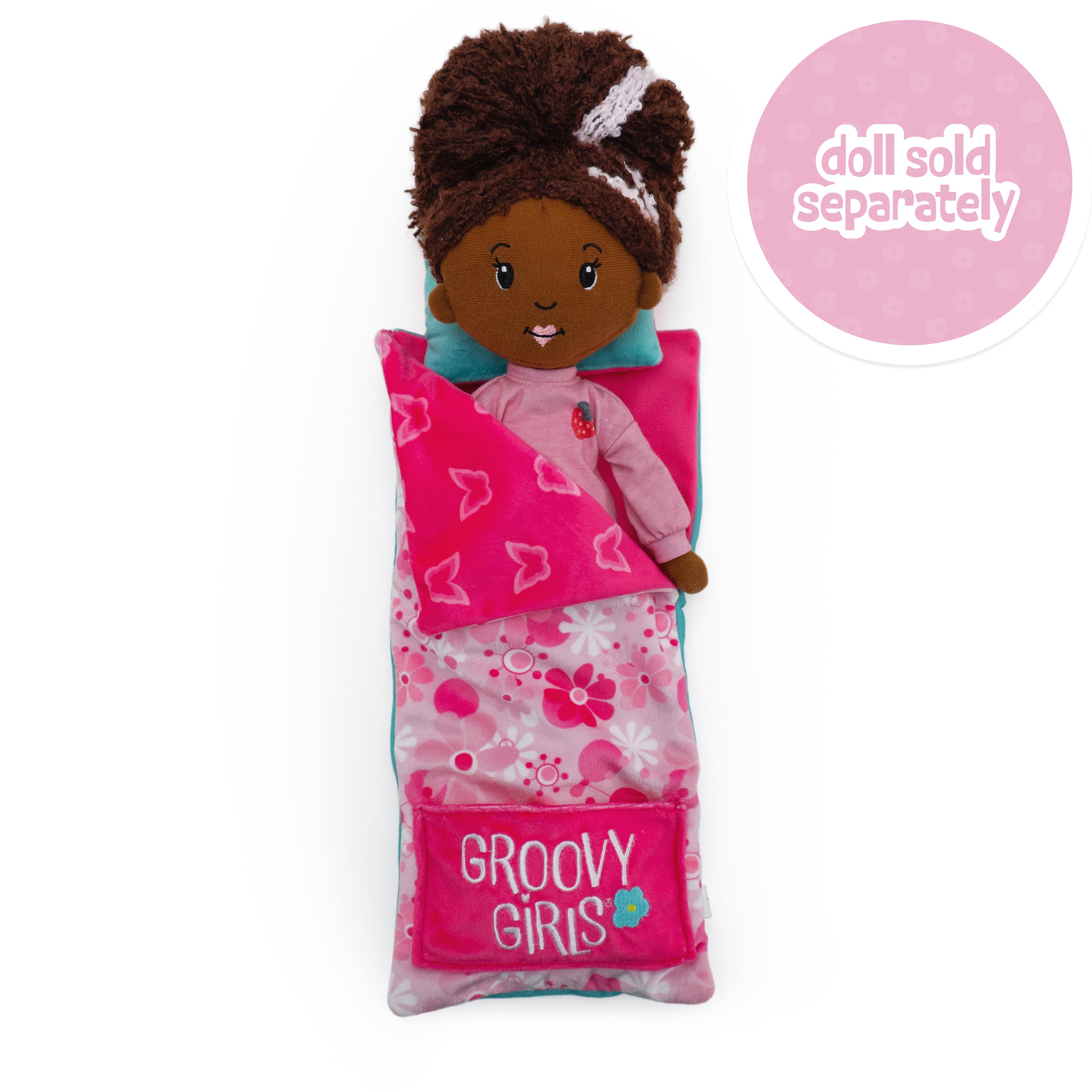 Pink sleeping bag with a doll inside, labeled 'Groovy Girls', on a white background. Doll sold separately callout