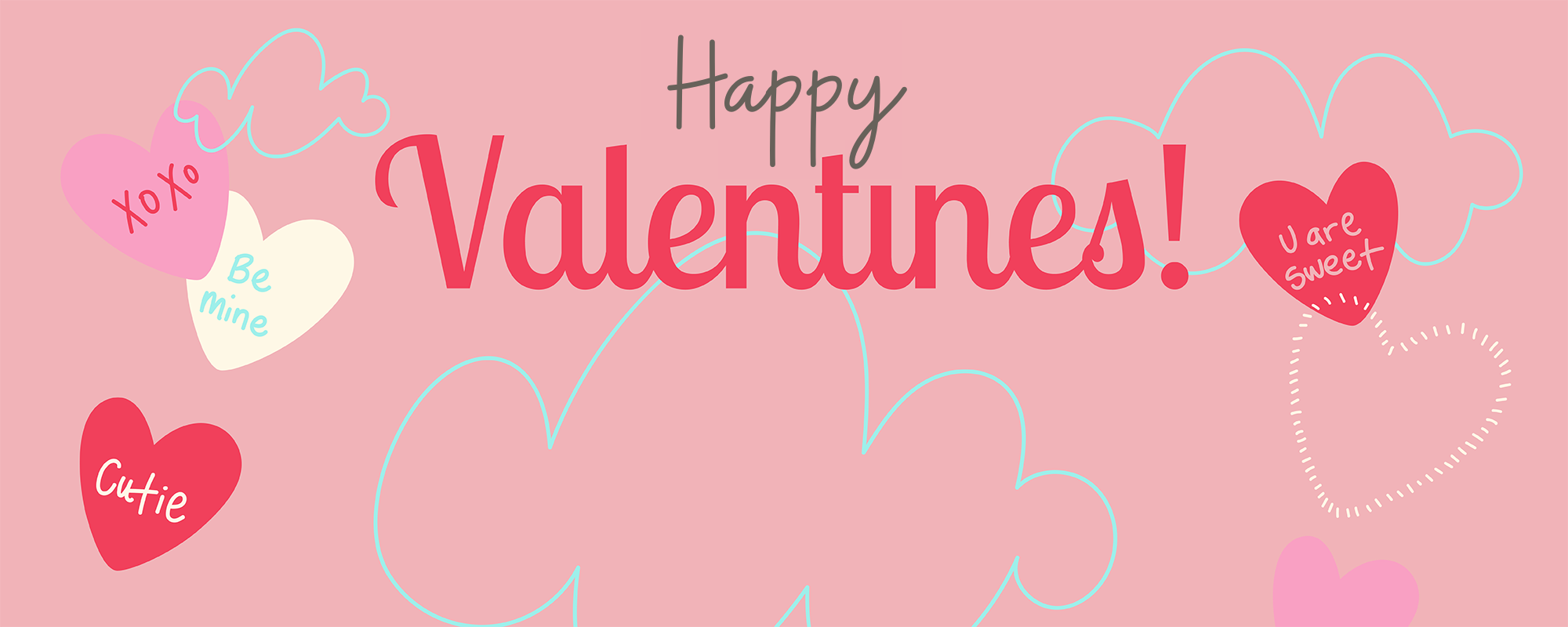 Happy Valentines banner with pastel hearts, playful doodle clouds, and handwritten messages like 'XOXO', 'Be mine', and 'U are sweet' on a pink background.